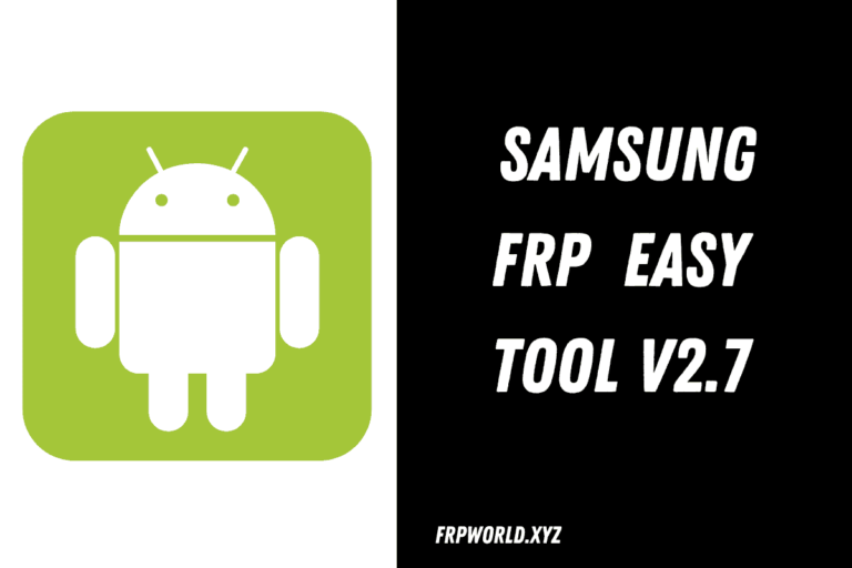 Easy Samsung FRP Tool V2.7